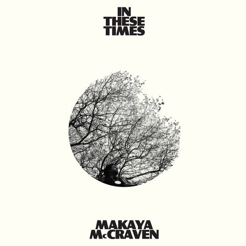 Makaya McCraven: In These Times ( RECORD )