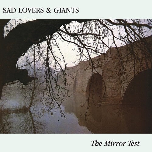 Sad Lovers and Giants: The Mirror Test ( RECORD )