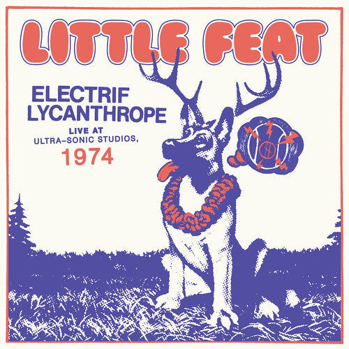 Little Feat: Electrif Lycanthrope: Live At Ultra-Sonic Studios ( RECORD )