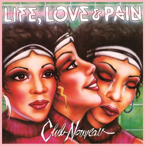 Club Nouveau: Life, Love & Pain - Pink ( RECORD )