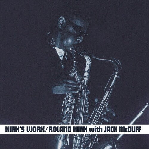 Kirk, Roland / McDuff, Jack: Kirk's Work ( RECORD )