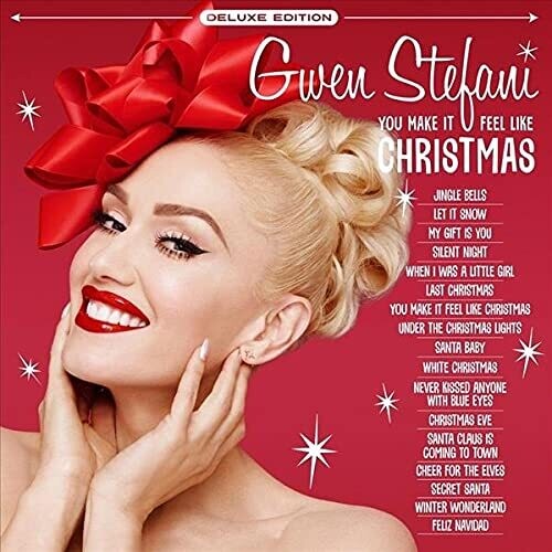 Gwen Stefani: You Make If Feel Like Christmas ( RECORD )