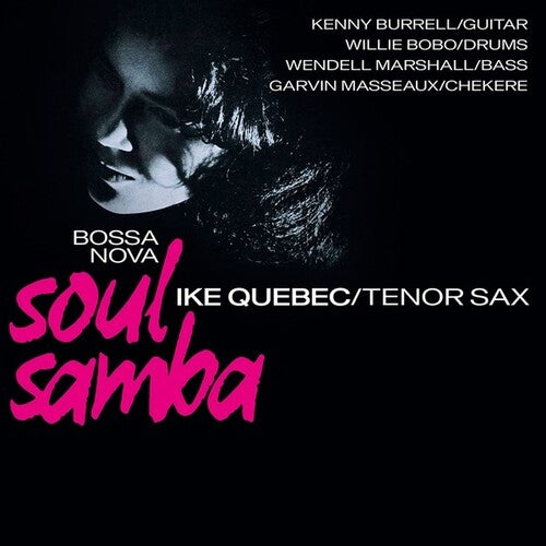 Ike Quebec: Bossa Nova Soul Samba ( RECORD )
