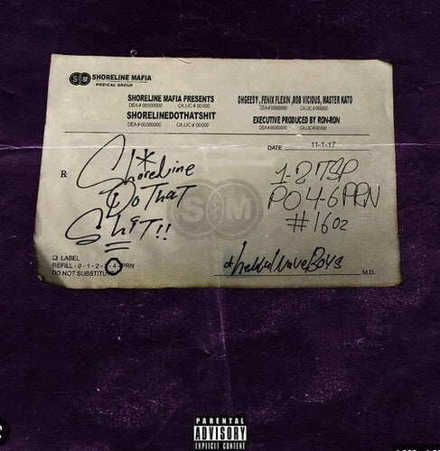 Shoreline Mafia: Shorelinedothatshit ( RECORD )