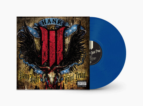 Hank III: Damn Right Rebel, Rebel Proud ( RECORD )