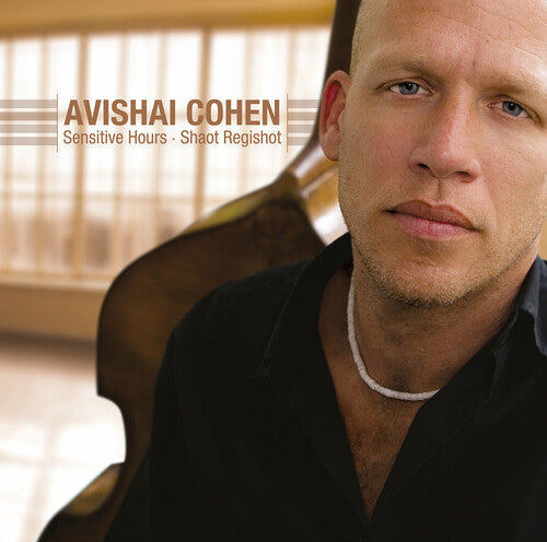 Avishai Cohen: Sensitive Hours ( RECORD )