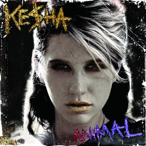 Kesha ( Ke$Ha ): Animal (expanded edition) ( RECORD )