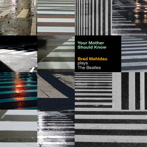Brad Mehldau: Your Mother Should Know: Brad Mehldau Plays The Beatles ( RECORD )