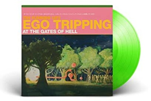 The Flaming Lips: Ego Tripping At The Gates Of Hell ( RECORD )