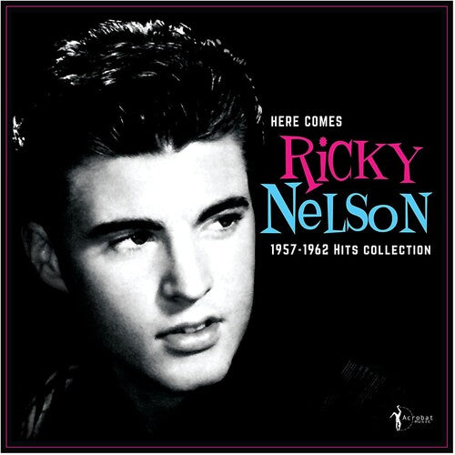 Ricky Nelson: Here Comes Ricky Nelson 1957-1962 Hits Collection ( RECORD )