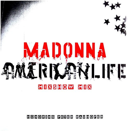 Madonna: American Life Mixshow Mix (In Memory of Peter Rauhofer) ( RECORD )