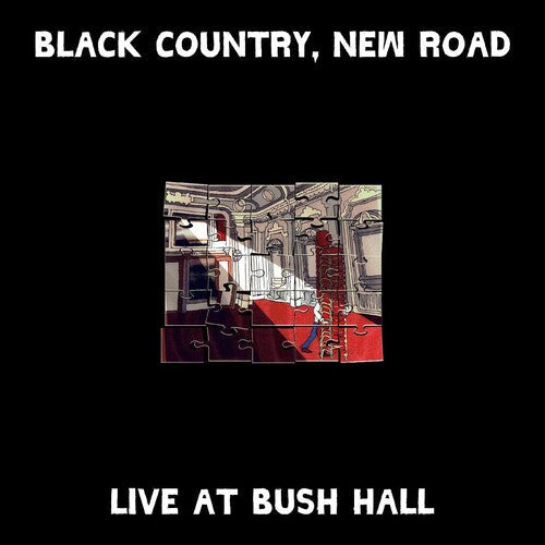 Black Country New Road: Live At Bush Hall ( RECORD )