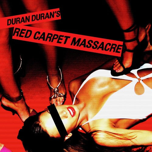Duran Duran: Red Carpet Massacre ( RECORD )