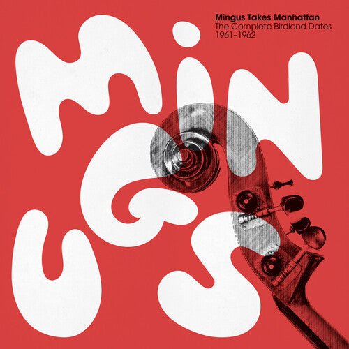 Charles Mingus: Mingus Takes Manhattan - The Complete Birdland Dates 1961-1962 ( RECORD )