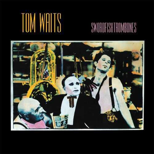Tom Waits: Swordfishtrombones ( RECORD )