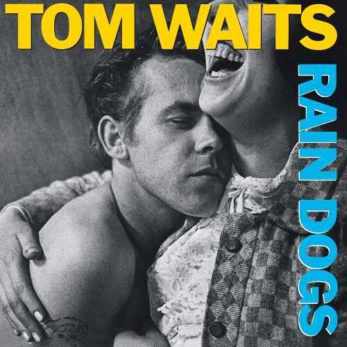 Tom Waits: Rain Dogs ( RECORD )