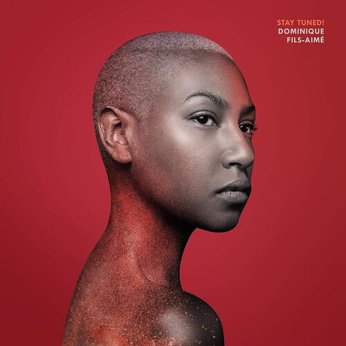 Dominique Fils-Aime: Stay Tuned! ( RECORD )