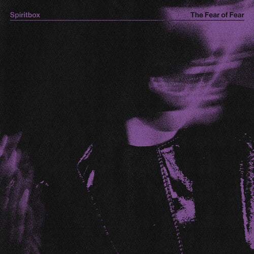 Spiritbox: The Fear Of Fear ( RECORD )