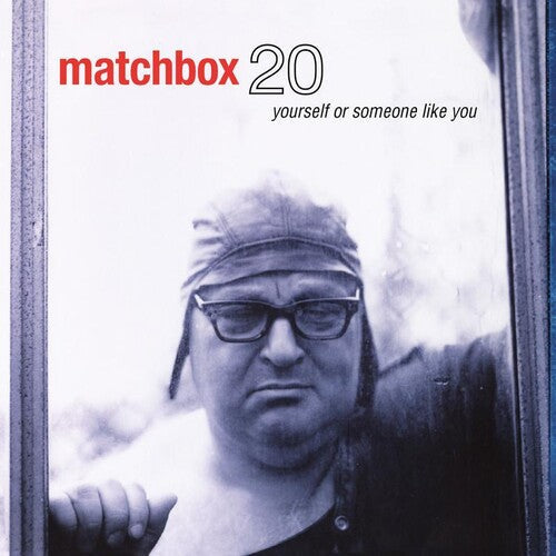 Matchbox Twenty: Yourself Or Someone Like You ( RECORD )