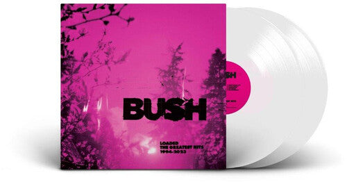 Bush: Loaded: The Greatest Hits 1994-2023 - Limited White Colored Vinyl ( RECORD )