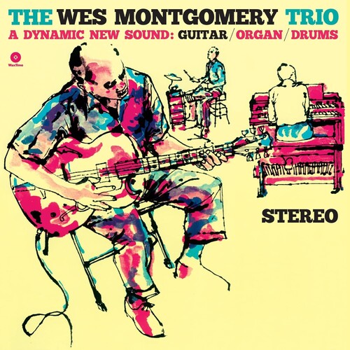 Wes Montgomery: Wes Montgomery Trio: A Dynamic New Sound - Limited 180-Gram Vinyl with Bonus Tracks ( RECORD )