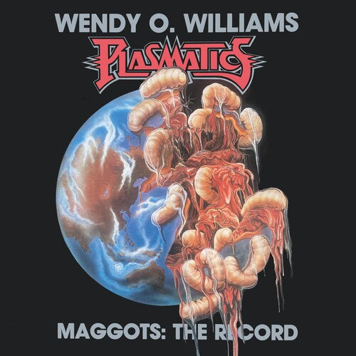 Wendy O. Williams: Maggots: The Record ( RECORD )