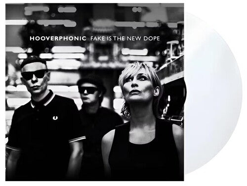 Hooverphonic: Fake Is The New Dope - Clear Vinyl ( RECORD )
