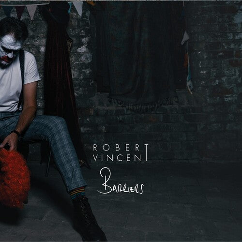 Robert Vincent: Barriers ( RECORD )