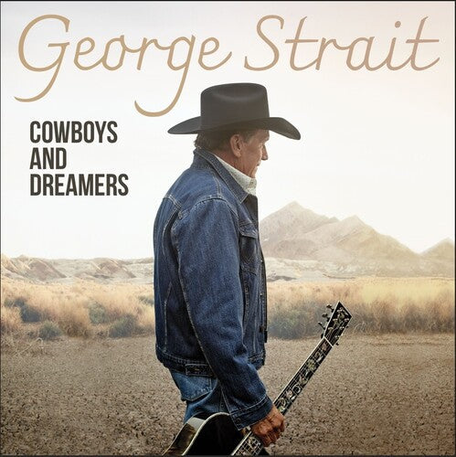 George Strait: Cowboys And Dreamers ( RECORD )