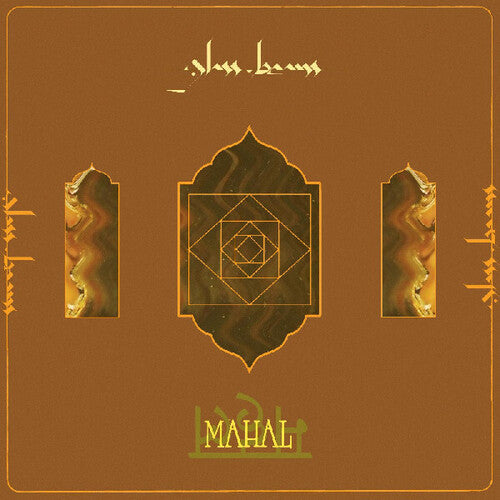 Glass Beams: Mahal ( RECORD )