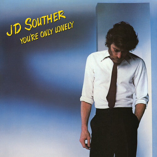 J.D. Souther: You're Only Lonely ( RECORD )