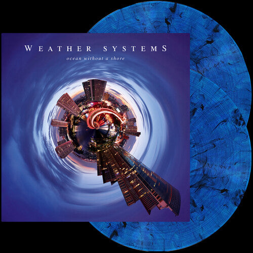 Weather Systems: Ocean Without a Shore - Blue ( RECORD )