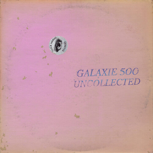 Galaxie 500: Uncollected Noise New York '88-'90 ( RECORD )