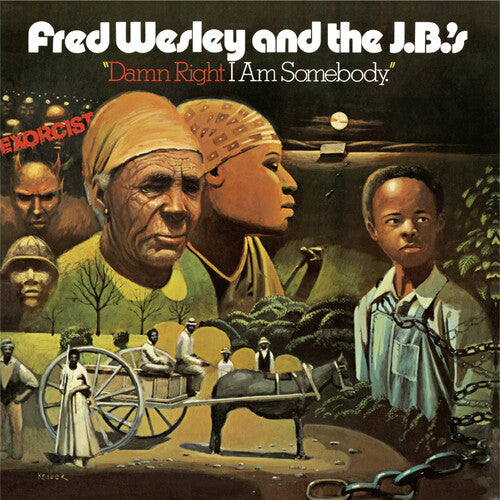 Fred Wesley & Jbs: Damn Right I'm Somebody ( RECORD )