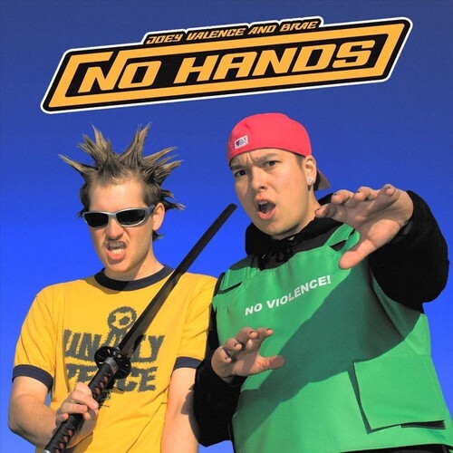 Joey Valence & Brae: NO HANDS ( RECORD )