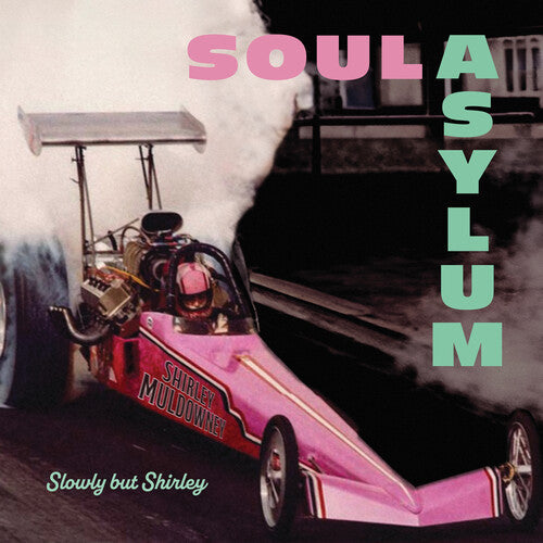 Soul Asylum: Slowly But Shirley ( RECORD )