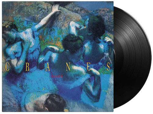 Cranes: Loved - 180-Gram Black Vinyl ( RECORD )