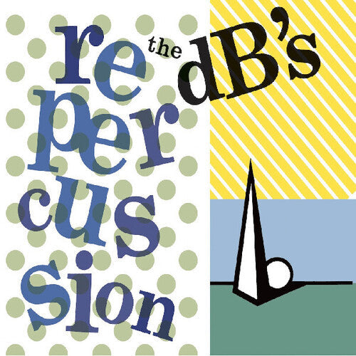 The dB's: Repercussion (2024 Remaster) ( RECORD )