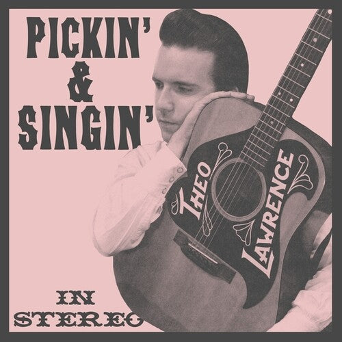 Theo Lawrence: Pickin' And Singin' ( RECORD )