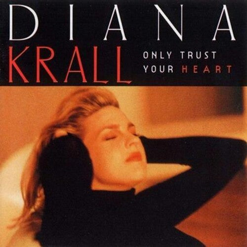 Diana Krall: Only Trust Your Heart ( RECORD )