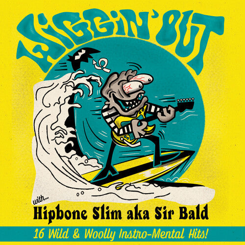 Hipbone Slim Aka Sir Bald: Wiggin' Out ( RECORD )