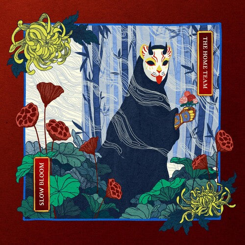 The Home Team: Slow Bloom ( RECORD )