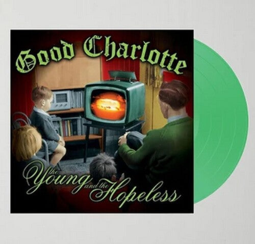 Good Charlotte: The Young And The Hopeless (GREEN FUEGO) ( RECORD )