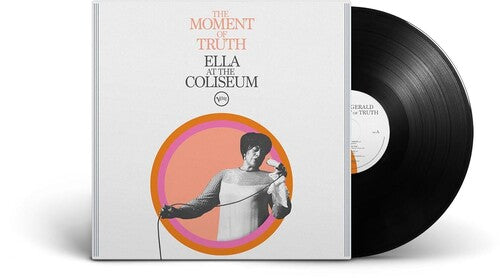 Ella Fitzgerald: The Moment of Truth: Ella at the Coliseum ( RECORD )