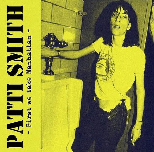 Patti Smith: First We Take Manhattan ( RECORD )