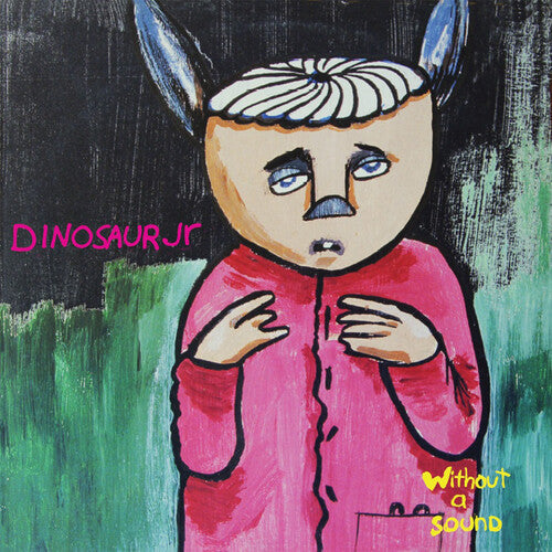 Dinosaur Jr: Without A Sound ( RECORD )