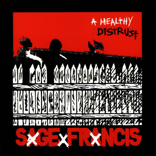 Sage Francis: A Healthy Distrust ( RECORD )