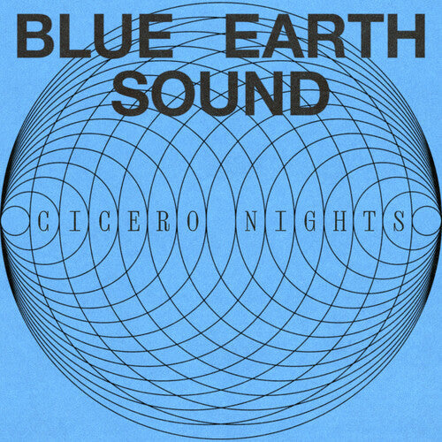 Blue Earth Sound: Cicero Nights ( RECORD )