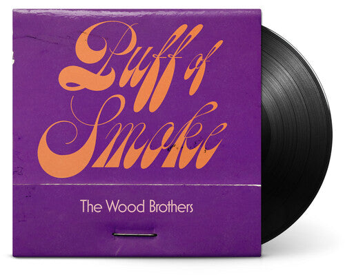 The Wood Brothers: Puff Of Smoke ( RECORD )
