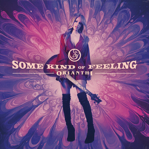 Orianthi: Some Kind Of Feeling ( RECORD )